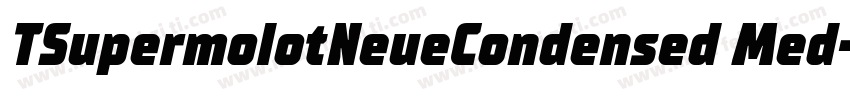TSupermolotNeueCondensed Med字体转换